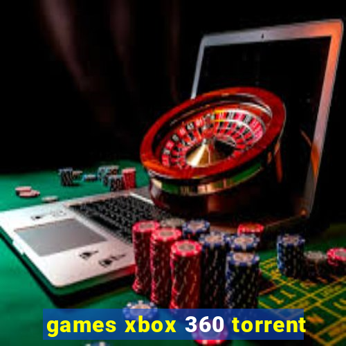 games xbox 360 torrent